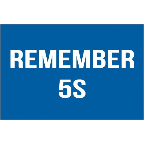 Remember 5S Sign